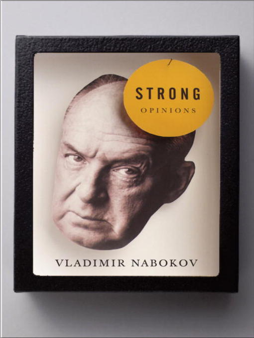 Title details for Strong Opinions by Vladimir Nabokov - Wait list